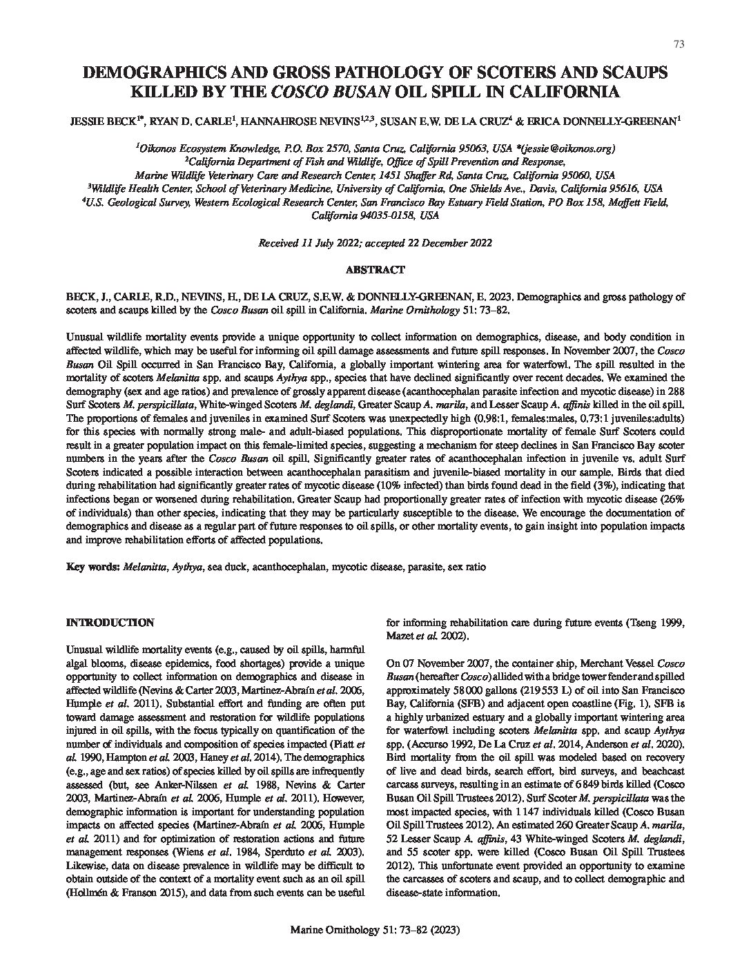 Demographics and gross pathology of scoters and scaups killed by the Cosco Busan oil spill in California.